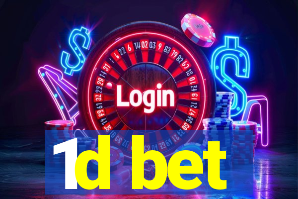 1d bet